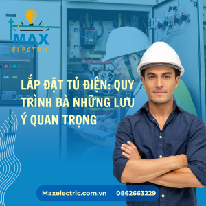 Lắp đặt tủ điện. Quy trình và những lưu ý