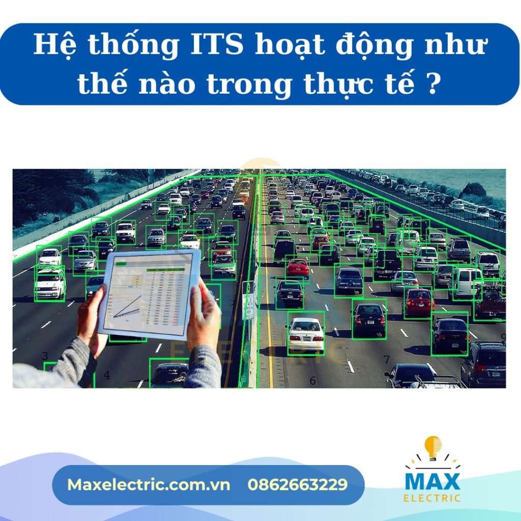 Hệ thống ITS hoạt động như thế nào trong thực tế ?